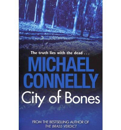 Michael Connelly: City of bones (Paperback, 2009, Orion)