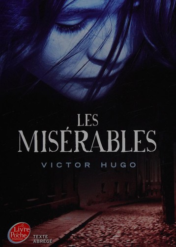 Victor Hugo: Les misérables (French language, 2012, Librairie générale française)