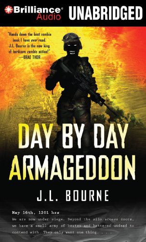 Jay Snyder, J. L. Bourne: Day by Day Armageddon (AudiobookFormat, 2010, Brilliance Audio)
