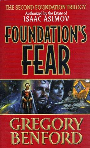 Gregory Benford: Foundation's Fear (Foundation Trilogy) (Paperback, 1998, Eos)
