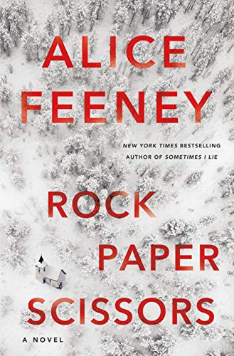 Alice Feeney: Rock Paper Scissors (Hardcover, 2021, Flatiron Books)