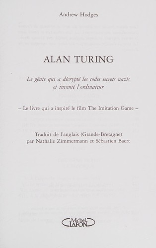 Andrew Hodges: Alan Turing (French language, 2015, M. Lafon)