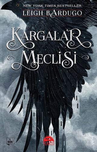 Leigh Bardugo: Kargalar Meclisi; New York Times Bestseller (Paperback, 2019, Marti Yayinlari)