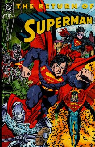 Dan Jurgens, Louise Simonson, Karl Kesel, Roger Stern, Gerard Jones: The Return of Superman (Paperback, 1993, DC Comics)
