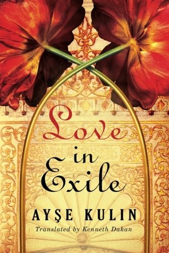 Ayşe Kulin: Love in Exile (Paperback, 2016, Amazon Crossing)