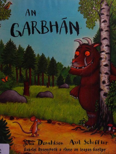 Julia Donaldson: An Garbhan (Paperback, Irish language, 2006, An Gum)
