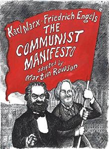 Martin Rowson: The Communist Manifesto (Paperback, 2018, SelfMadeHero)