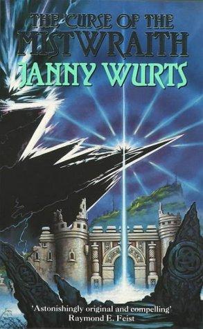Janny Wurts: The Curse of the Mistwraith (Wars of Light & Shadow) (Paperback, 2004, Collins)