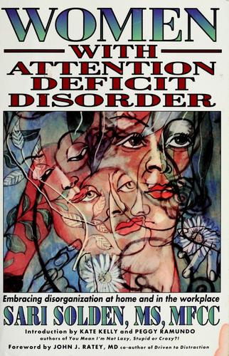 Sari Solden: Women with attention deficit disorder (1995, Underwood Books)