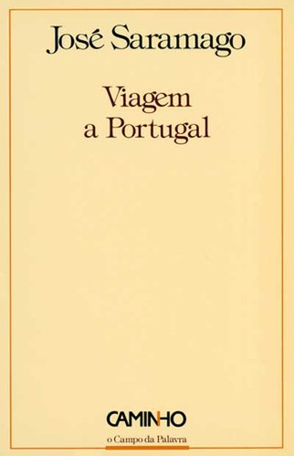 José Saramago: Viagem a Portugal (Portuguese language, 1985, Editorial Caminho)