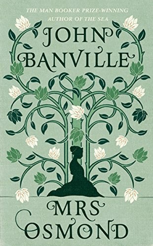 John Banville: Mrs Osmond (Hardcover, 2017, Knopf)