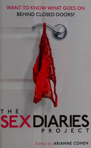 Arianne Cohen: Sex Diaries Project (2011, Penguin Random House)
