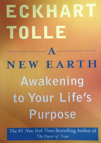 Eckhart Tolle, Eckhart Tolle: A new earth (Paperback, 2006, Plume)