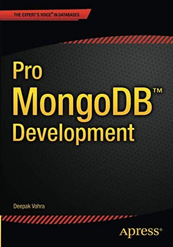 Deepak Vohra: Pro MongoDB Development (Paperback, 2015, Apress)