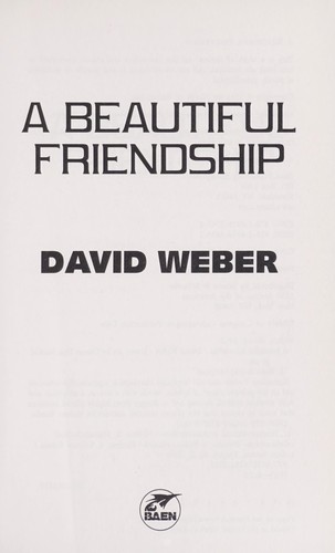 A beautiful friendship (2011, Baen Books, Distributed by Simon & Schuster)