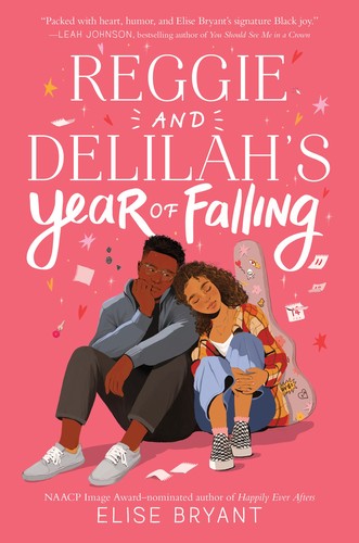 Elise Bryant: Reggie and Delilah's Year of Falling (2023, HarperCollins Publishers)