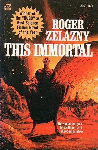 Roger Zelazny: This Immortal (Paperback, 1966, Ace Books)