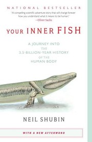 Neil Shubin: Your inner fish (2009, Vintage Books)