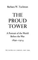 Barbara Wertheim Tuchman: The PROUD TOWER (1966, Scribner)