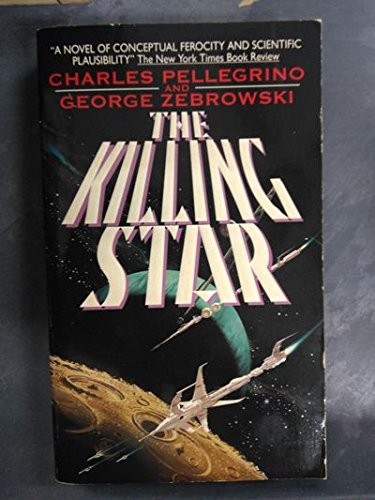 Charles Pellegrino: The killing star (1996, Avonova)