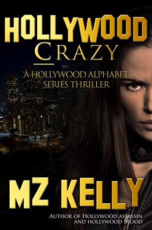 M.Z. Kelly: Hollywood Crazy (EBook)