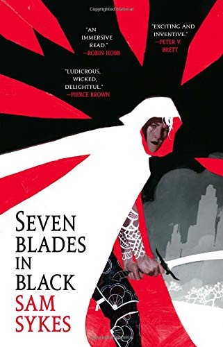 Sam Sykes: Seven Blades in Black (2019, Orbit)