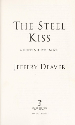 Jeffery Deaver: The steel kiss (2016)