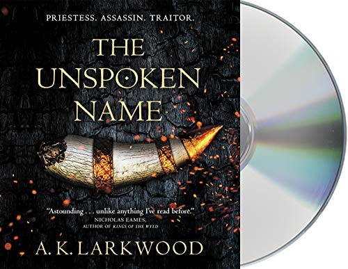 A. K. Larkwood, Avita Jay: The Unspoken Name (AudiobookFormat, 2020, Macmillan Audio)