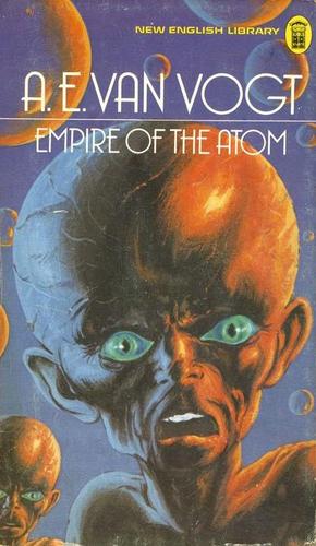 A. E. van Vogt: Empire of the Atom (Paperback, 1975, New English Library)