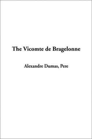 E. L. James: The Vicomte De Bragelonne (Paperback, 2002, IndyPublish.com)