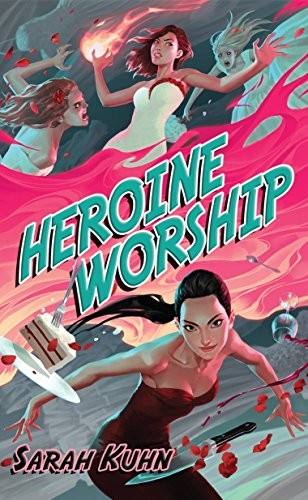 Sarah Kuhn: Heroine worship (2017, Daw Books, DAW)