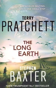 Stephen Baxter, Terry Pratchett: The Long Earth (Paperback, 2013, Corgi Books)