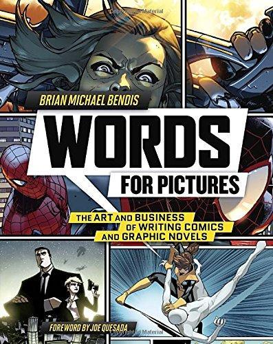 Brian Michael Bendis: Words for Pictures (2014)