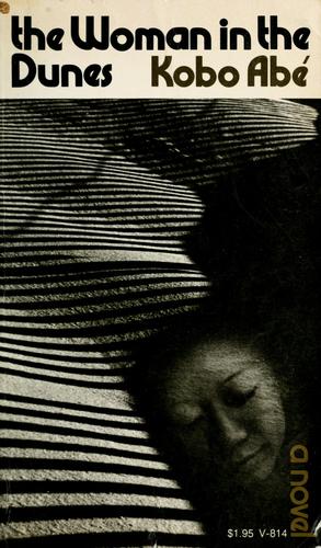Abe Kōbō: The woman in the dunes. (1972, Vintage Books)
