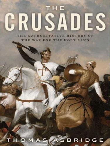 Thomas Asbridge: The Crusades (EBook, 2010, HarperCollins)
