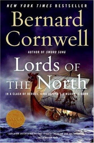 Bernard Cornwell: Lords of the North (Paperback, 2008, Harper Paperbacks)