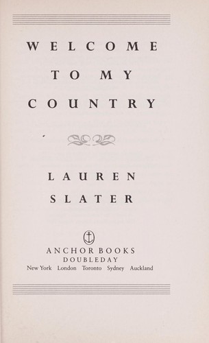 Lauren Slater: Welcome to my country (1997, Anchor Books/Doubleday)