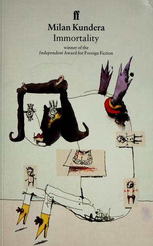 Milan Kundera: Immortality (Paperback, 1992, Faber)