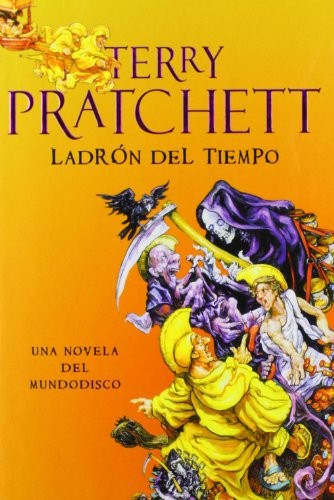 Terry Pratchett, JAVIER; CALVO PERALES: Ladrón del tiempo (Hardcover, 2009, PLAZA & JANES)