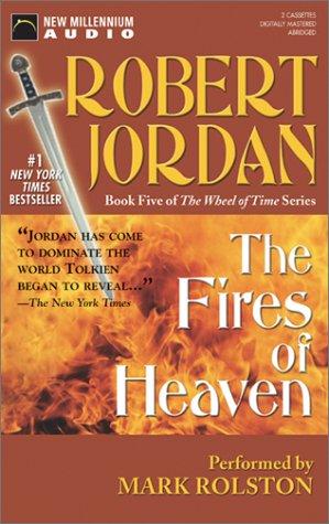 Robert Jordan: Fires of Heaven (The Wheel of Time, 5) (AudiobookFormat, 2003, New Millennium Press)