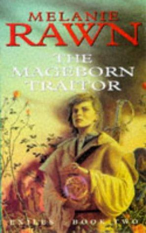 Melanie Rawn: Mageborn Traitor, the (Exiles) (Hardcover, Spanish language, 1998, MacMillan)