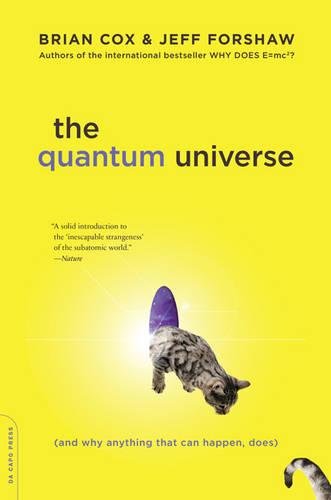 Brian Cox: The Quantum Universe (and why anything that can happen, does) (Paperback, 2013, Da Capo Press)