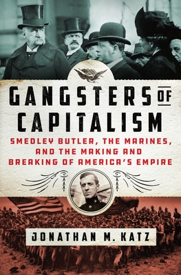 Jonathan M. Katz: Gangsters of Capitalism (2022, St. Martin's Press)