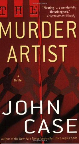 John Case: The Murder Artist (Paperback, 2005, Fawcett)