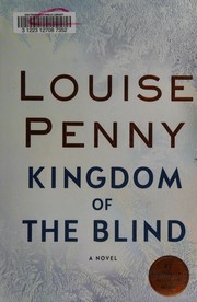 Louise Penny: Kingdom of the Blind (2018, Minotaur)