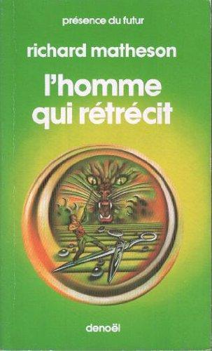 Richard Matheson: L'homme qui rétrécit (French language, 1989)