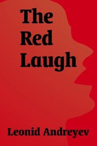 Leonid Andreyev: The Red Laugh (Paperback, 2003, Fredonia Books (NL))
