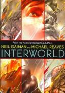 Neil Gaiman, Michael Reaves: InterWorld (Hardcover, 2007, Eos)