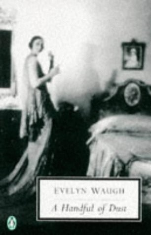 Evelyn Waugh: A handful of dust (1997, Penguin Books)