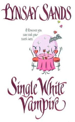 Lynsay Sands: Single white vampire (2003, Love Spell)
